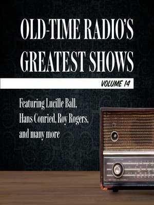 cover image of Old-Time Radio's Greatest Shows, Volume 14
